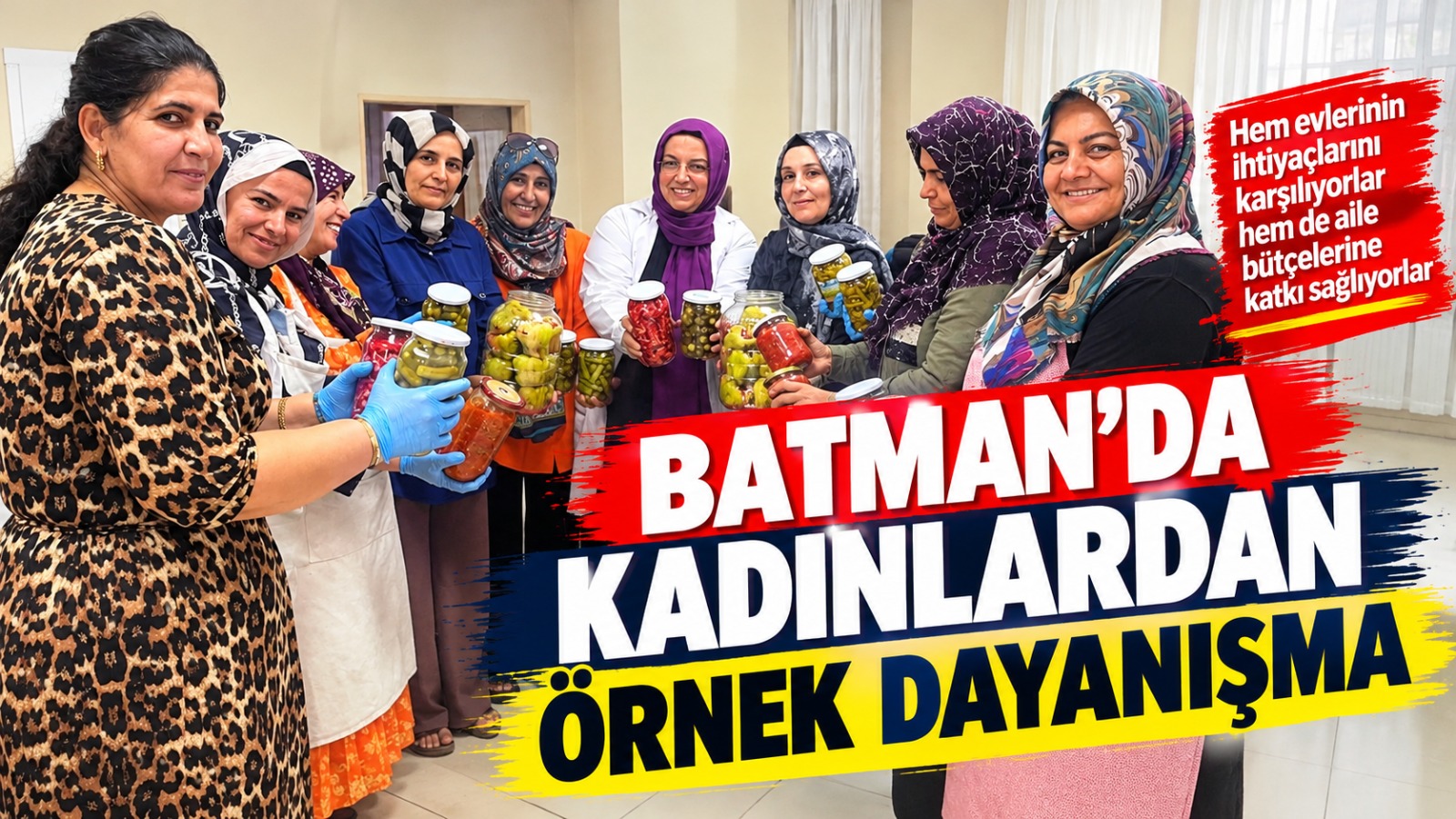 Batman’da kadınlardan örnek dayanışma