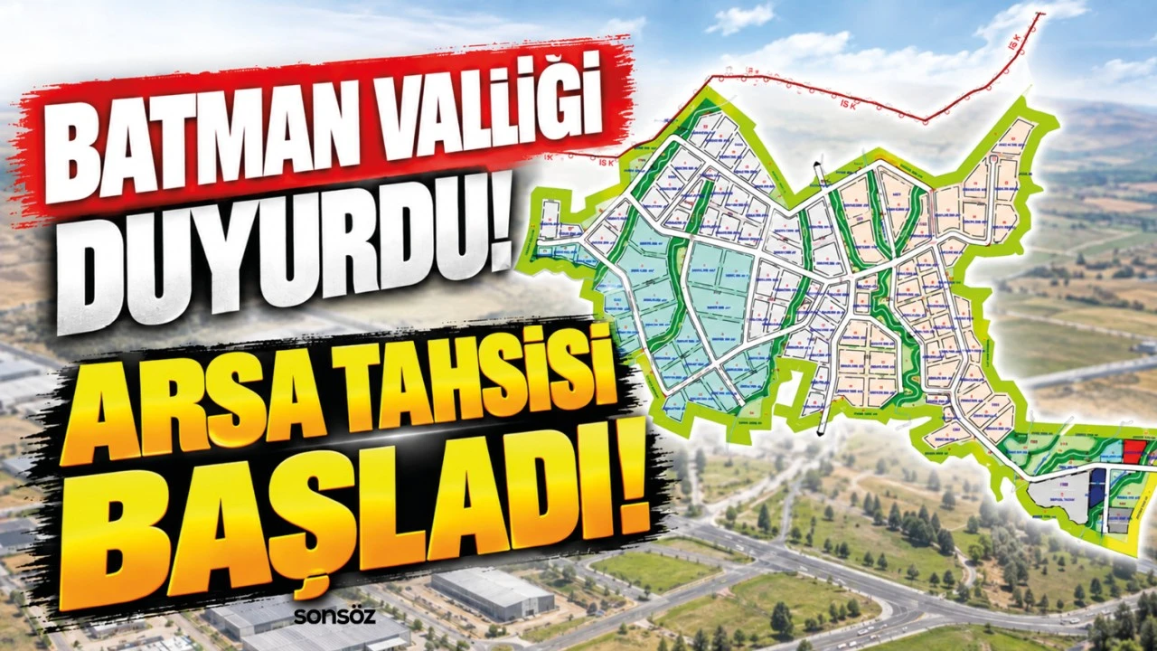 Batman valiliği duyurdu! Arsa tahsisi başladı