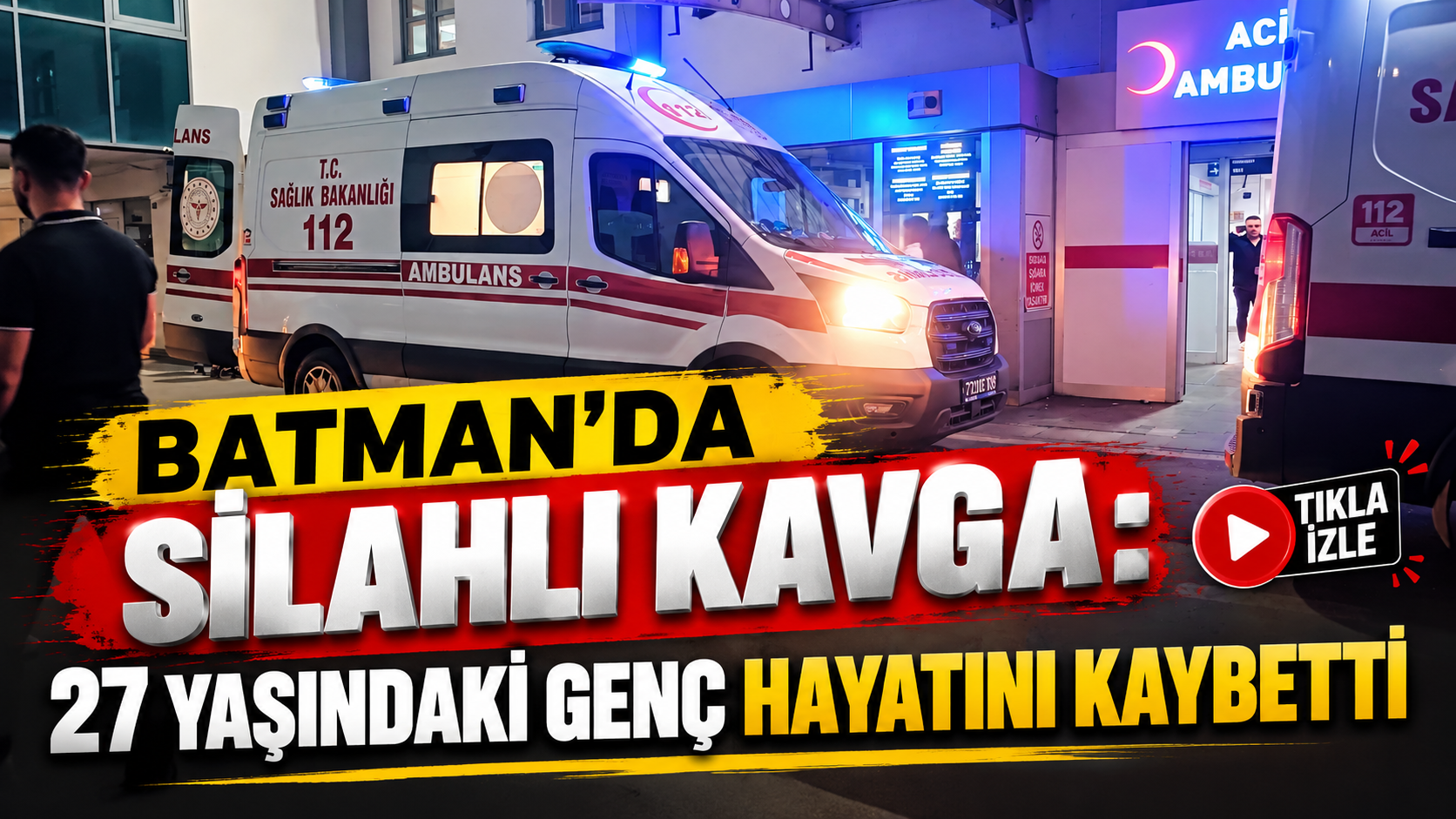 Batman’da kavgada 27 yaşındaki genç hayatını kaybetti